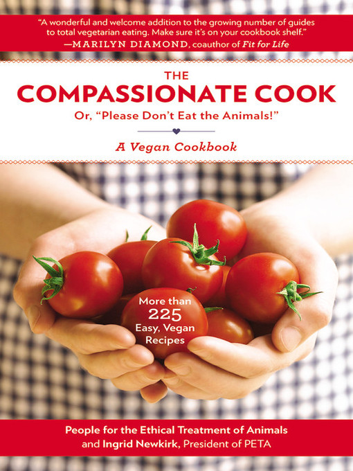 Title details for Compassionate Cook by Ingrid Newkirk - Available